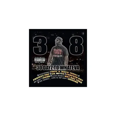 38 - 30 Dayz To Wheneva (CD)