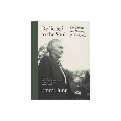 Dedicated to the Soul - by Emma Jung (Hardcover)