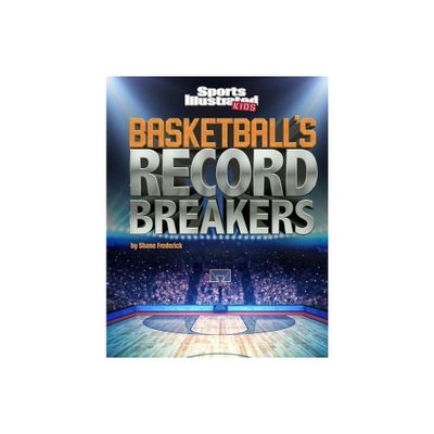 Basketballs Record Breakers - by Shane Frederick (Paperback)