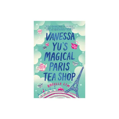 Vanessa Yus Magical Paris Tea Shop - by Roselle Lim (Paperback)