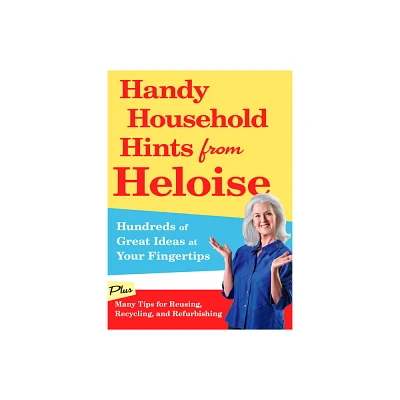 Handy Household Hints from Heloise - (Paperback)