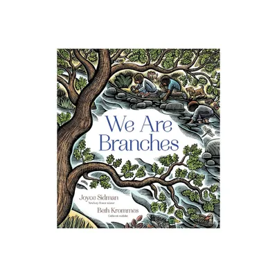 We Are Branches - by Joyce Sidman (Hardcover)