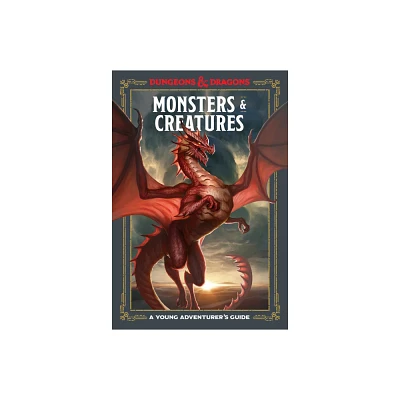 Monsters & Creatures - (Dungeons & Dragons Young Adventurers Guides) (Hardcover) - by Jim Zub & Stacy King & Andrew Wheeler