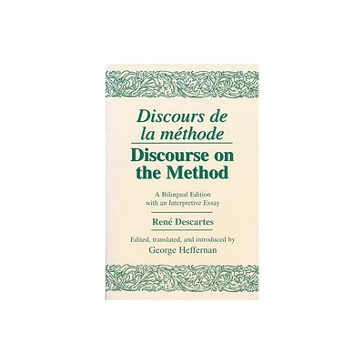 Discours de la Methode/Discourse on the Method - by Ren Descartes (Paperback)