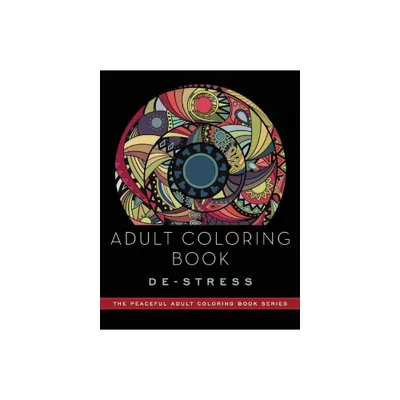 Adult Coloring Book: Relax - (peaceful Adult Coloring Book) By Adult  Coloring Books (paperback) : Target