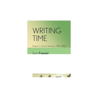 Writing Time - (Signale: Modern German Letters, Cultures