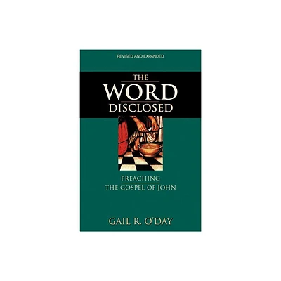 The Word Disclosed - by Gail R ODay (Paperback)