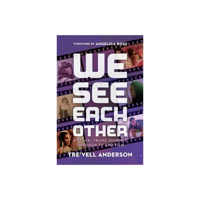 We See Each Other - by Trevell Anderson (Hardcover)