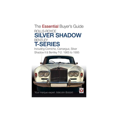 Rolls-Royce Silver Shadow & Bentley T-Series - (Essential Buyers Guide) by Malcolm Bobbitt (Paperback)