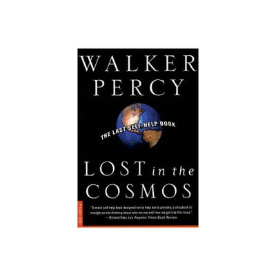 Lost in the Cosmos - by Walker Percy (Paperback)