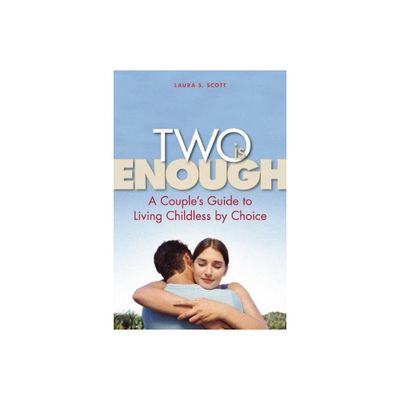 Two Is Enough - by Laura S Scott (Paperback)