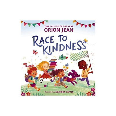 Race to Kindness - by Orion Jean (Hardcover)