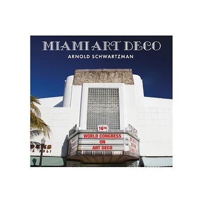 Miami Art Deco - by Arnold Schwartzman (Paperback)