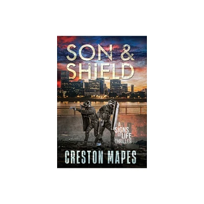 Son & Shield (HB) - (Signs of Life) by Creston Mapes (Hardcover)