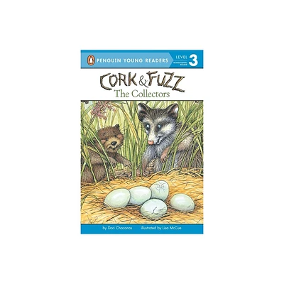 Cork & Fuzz: The Collectors - (Cork and Fuzz) by Dori Chaconas (Paperback)