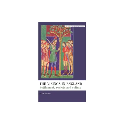 The Vikings in England - (Manchester Medieval Studies) by Dawn M Hadley (Paperback)