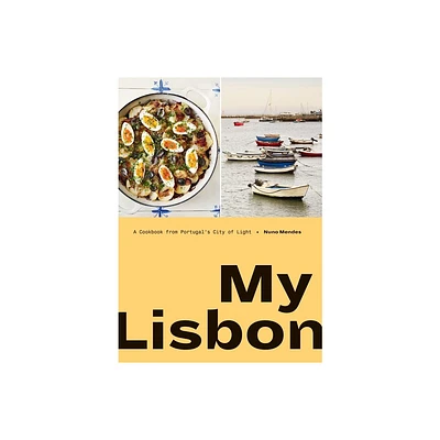 My Lisbon - by Nuno Mendes (Hardcover)