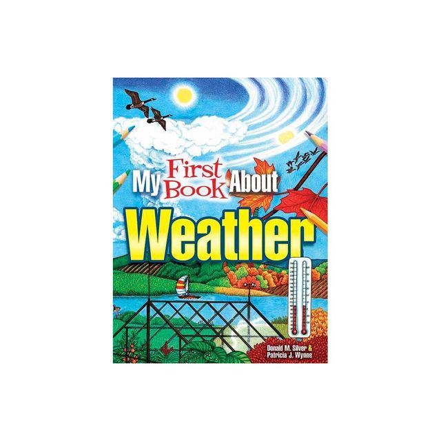 My First Book about Weather - (Dover Science for Kids Coloring Books) by Patricia J Wynne & Donald M Silver (Paperback)