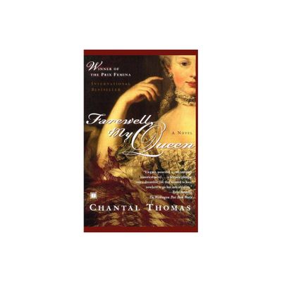 Farewell, My Queen - by Chantal Thomas (Paperback)