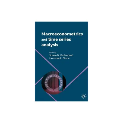 Macroeconometrics and Time Series Analysis - (New Palgrave Economics Collection) by Steven Durlauf & L Blume (Paperback)