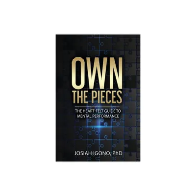 Own the Pieces - by Josiah Igono (Paperback)