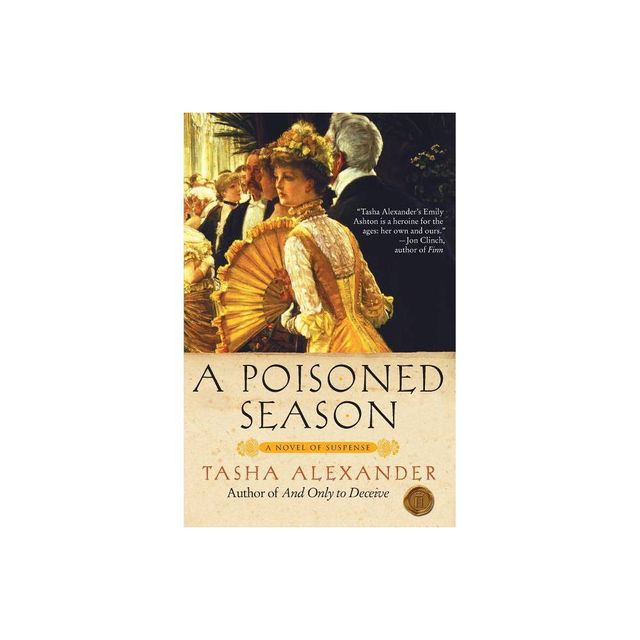 A Poisoned Season - (Lady Emily Mysteries) by Tasha Alexander (Paperback)