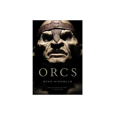 Orcs - by Stan Nicholls (Paperback)