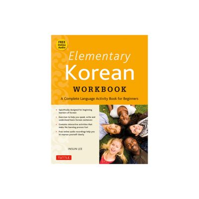 Elementary Korean Workbook - 2nd Edition by Insun Lee (Paperback)