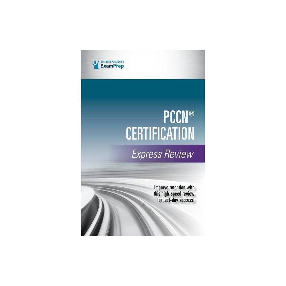 TARGET Pccn Certification Express Review - by Springer Publishing Company  (Paperback) | Connecticut Post Mall