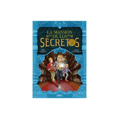 La Mansin de Los Secretos / House of Secrets - (La Mansin de los Secretos / House Of Secrets) by Chris Columbus & Ned Vizzini (Paperback)