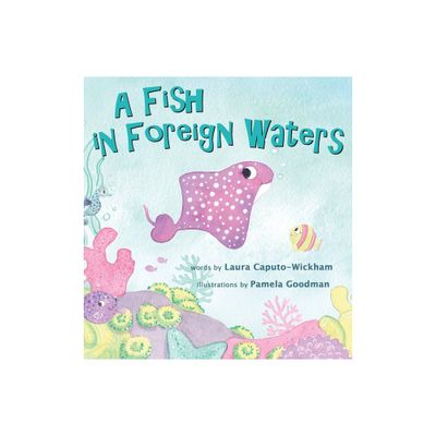 A Fish in Foreign Waters - Large Print by Laura Caputo-Wickham (Hardcover)