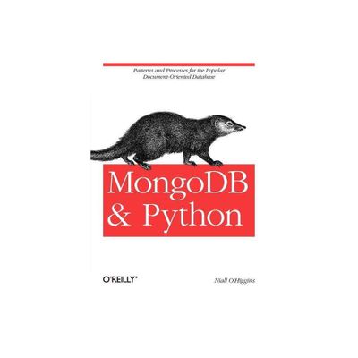 MongoDB and Python - by Niall OHiggins (Paperback)