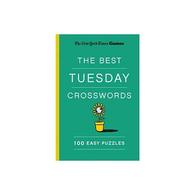 New York Times Games the Best Tuesday Crosswords: 100 Easy Puzzles - (Paperback)