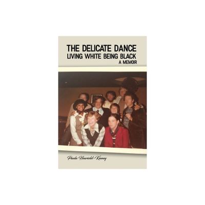 The Delicate Dance - by Paula Heariold-Kinney (Paperback)