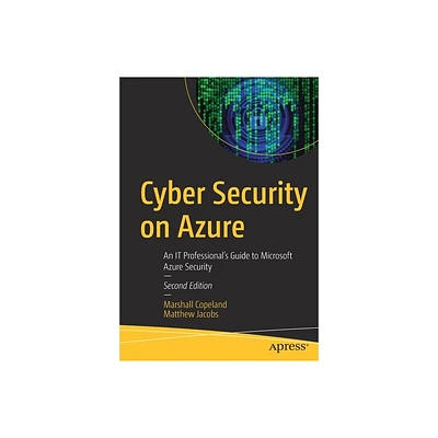 Cyber Security on Azure - 2nd Edition by Marshall Copeland & Matthew Jacobs (Paperback)