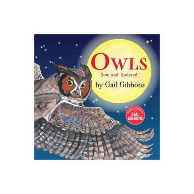 Owls (New & Updated) - by Gail Gibbons (Hardcover)