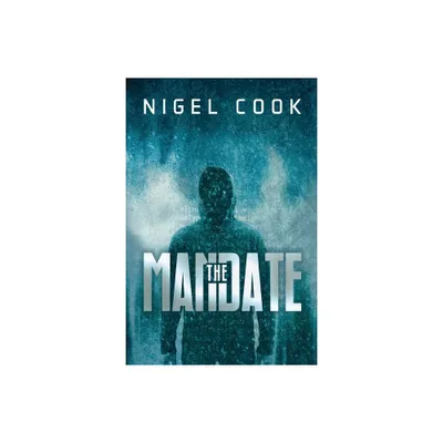 The Mandate - by Nigel Cook (Paperback)