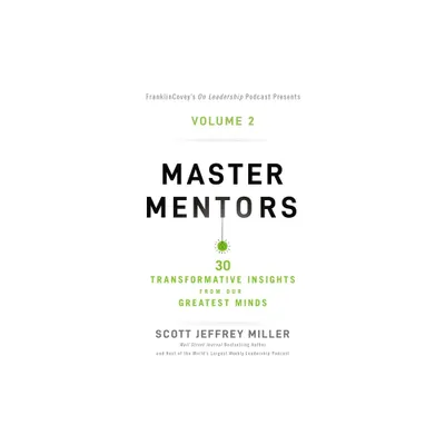 Master Mentors Volume 2 - by Scott Jeffrey Miller (Paperback)