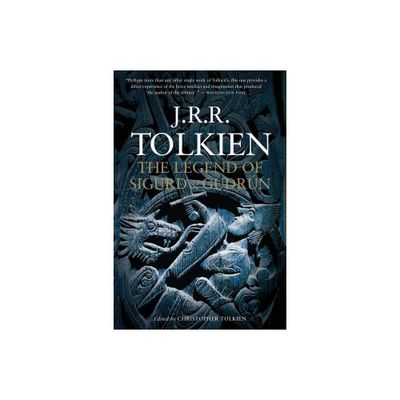 The Legend of Sigurd and Gudrn - by J R R Tolkien & Christopher Tolkien (Paperback)