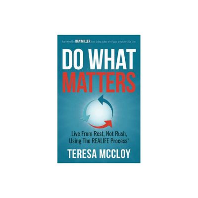 Do What Matters - by Teresa McCloy (Paperback)