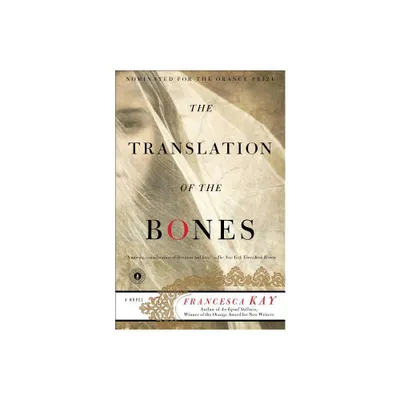 Translation of the Bones - by Francesca Kay (Paperback)