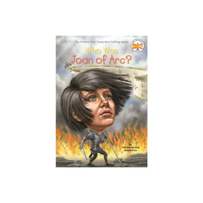 Who Was Joan of Arc? - (Who Was?) by Pam Pollack & Meg Belviso & Who Hq (Paperback)