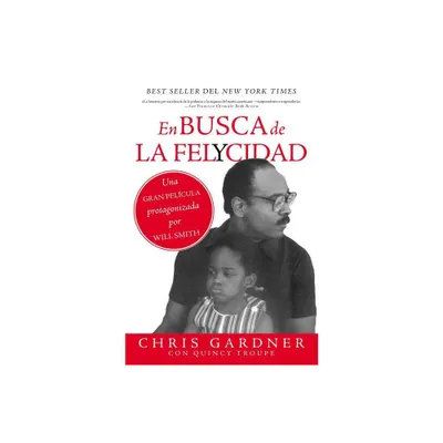 En busca de la felycidad (Pursuit of Happyness - Spanish Edition) - by Chris Gardner (Paperback)