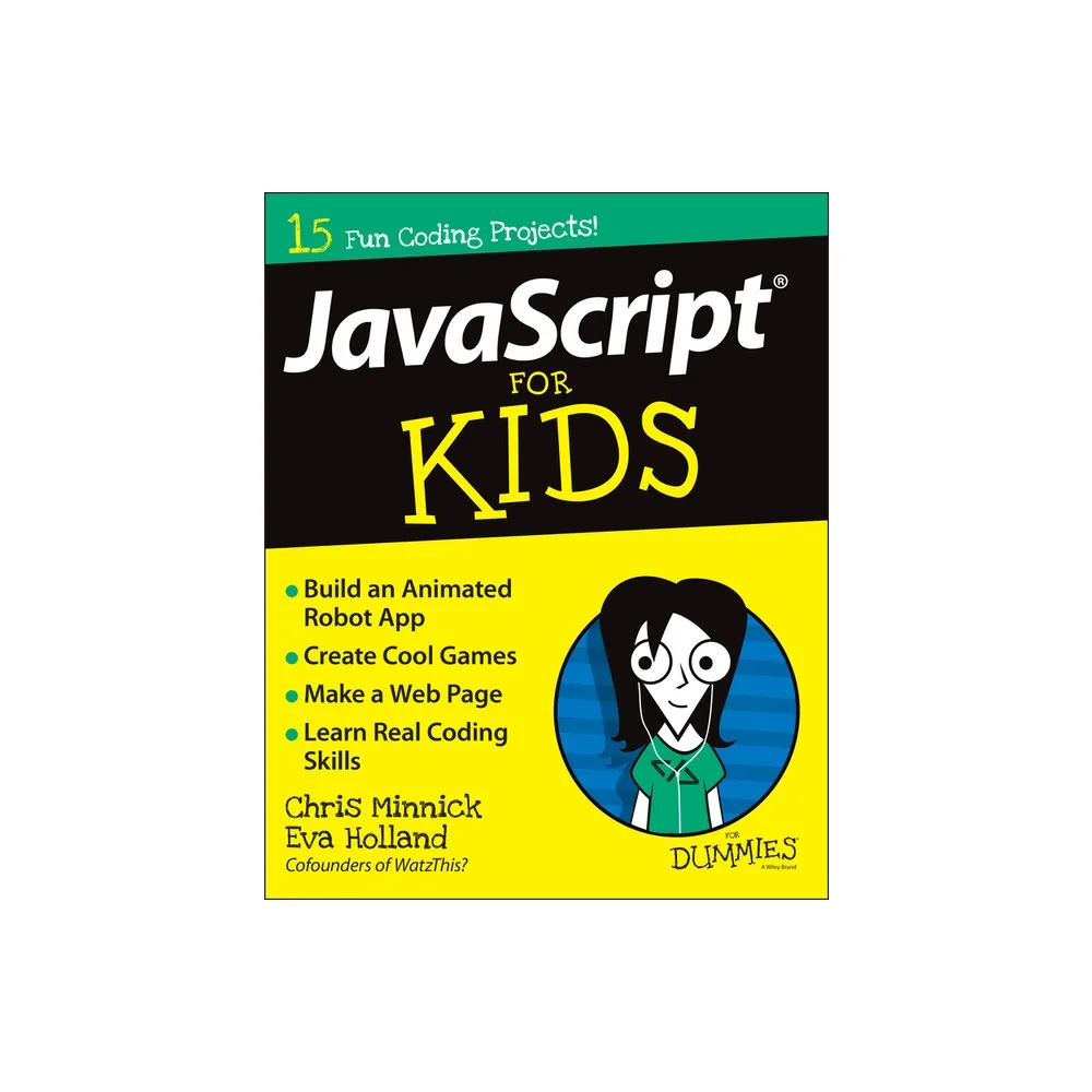 JavaScript for Kids for Dummies - (For Dummies (Computers)) by Chris Minnick & Eva Holland (Paperback)