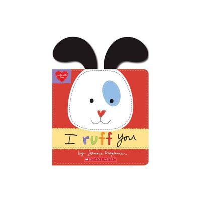 I Ruff You 12/25/2016 - by Sandra Magsamen (Board Book)