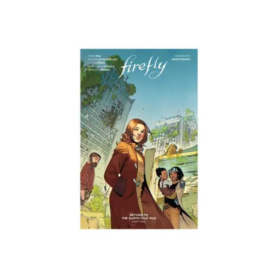 Firefly: Return to the Earth That Was Vol. 2 - (Firefly: Return to Earth That Was) by Greg Pak (Paperback)