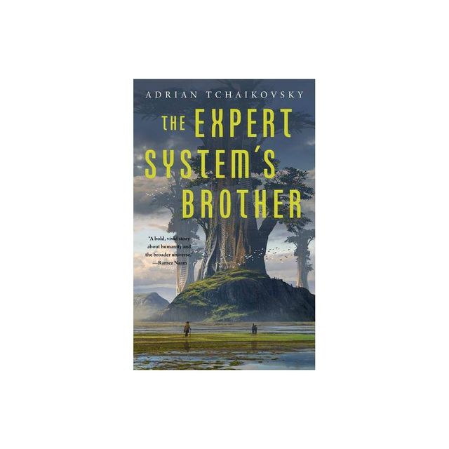 Expert Systems Brother - by Adrian Tchaikovsky (Paperback)