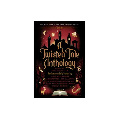 A Twisted Tale Anthology - (Hardcover)