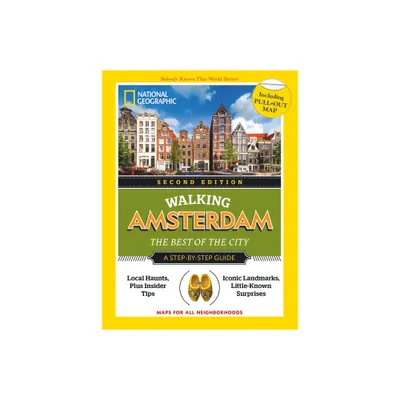 National Geographic Walking Amsterdam, 2nd Edition - (National Geographic Walking Guide) (Paperback)