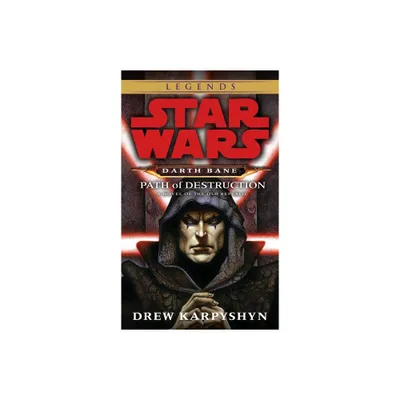 Path of Destruction: Star Wars Legends (Darth Bane) - (Star Wars: Darth Bane Trilogy - Legends) by Drew Karpyshyn (Paperback)